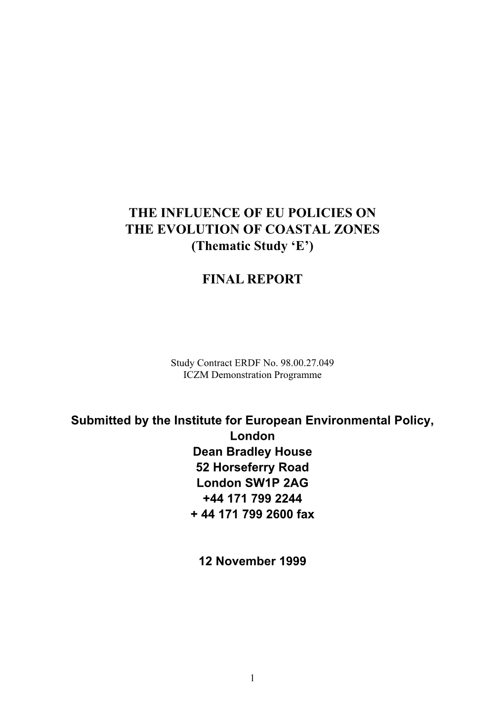 THE INFLUENCE of EU POLICIES on the EVOLUTION of COASTAL ZONES (Thematic Study ‘E’)