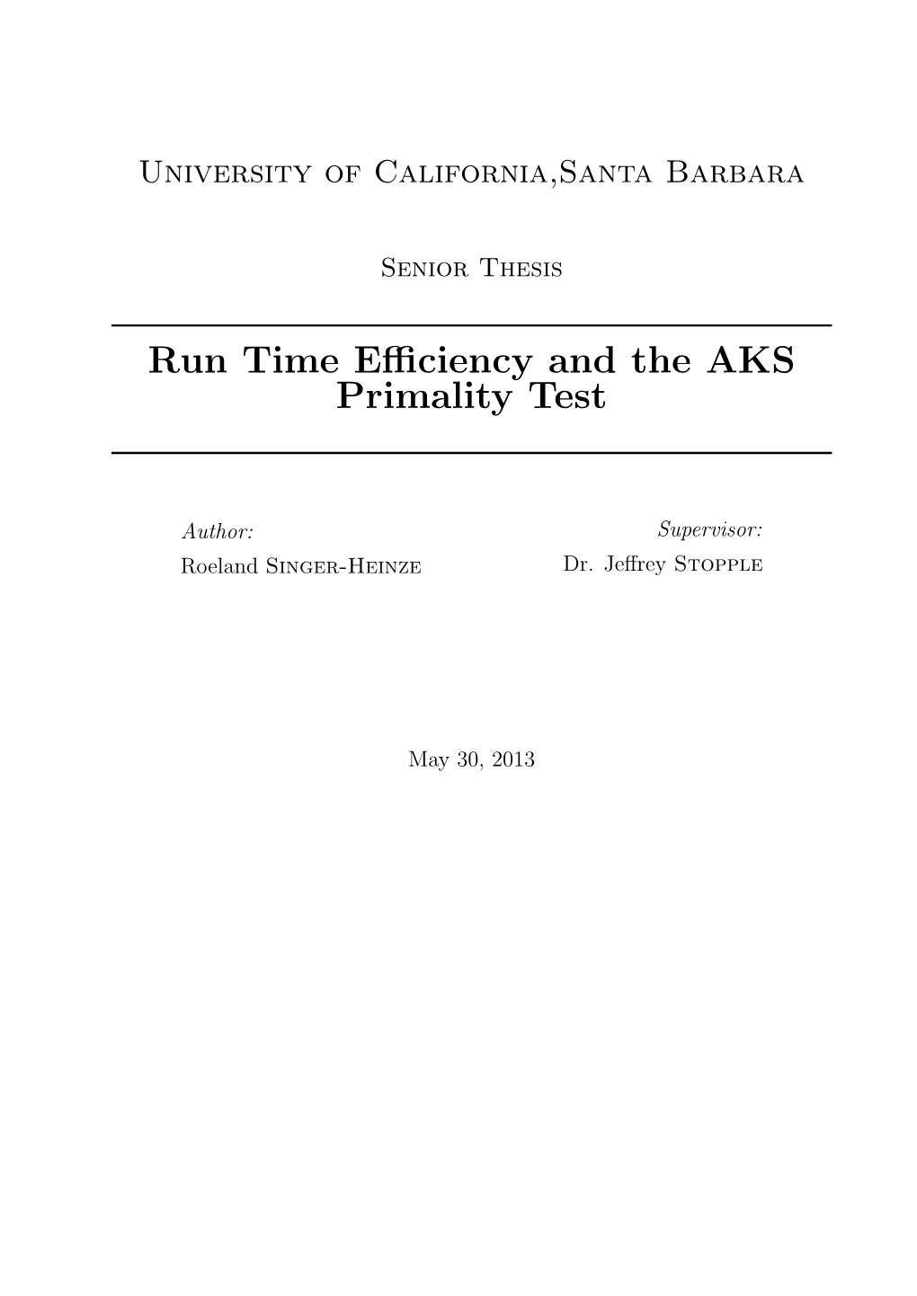 Run Time Efficiency and the AKS Primality Test