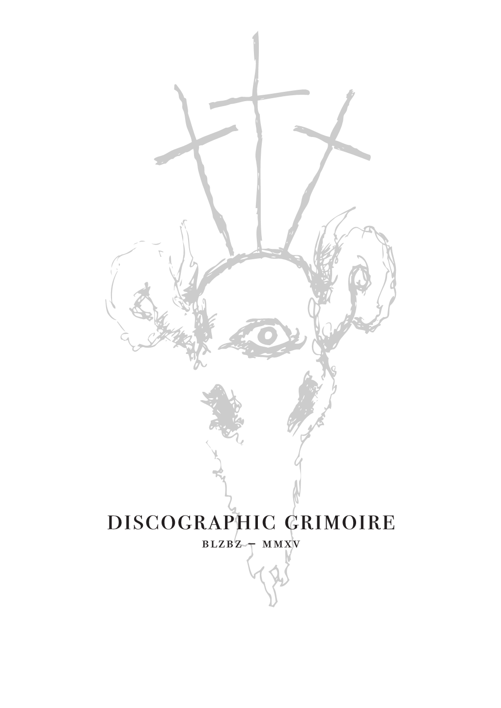 Discographic Grimoire Blzbz – Mmxv Discographic Grimoire