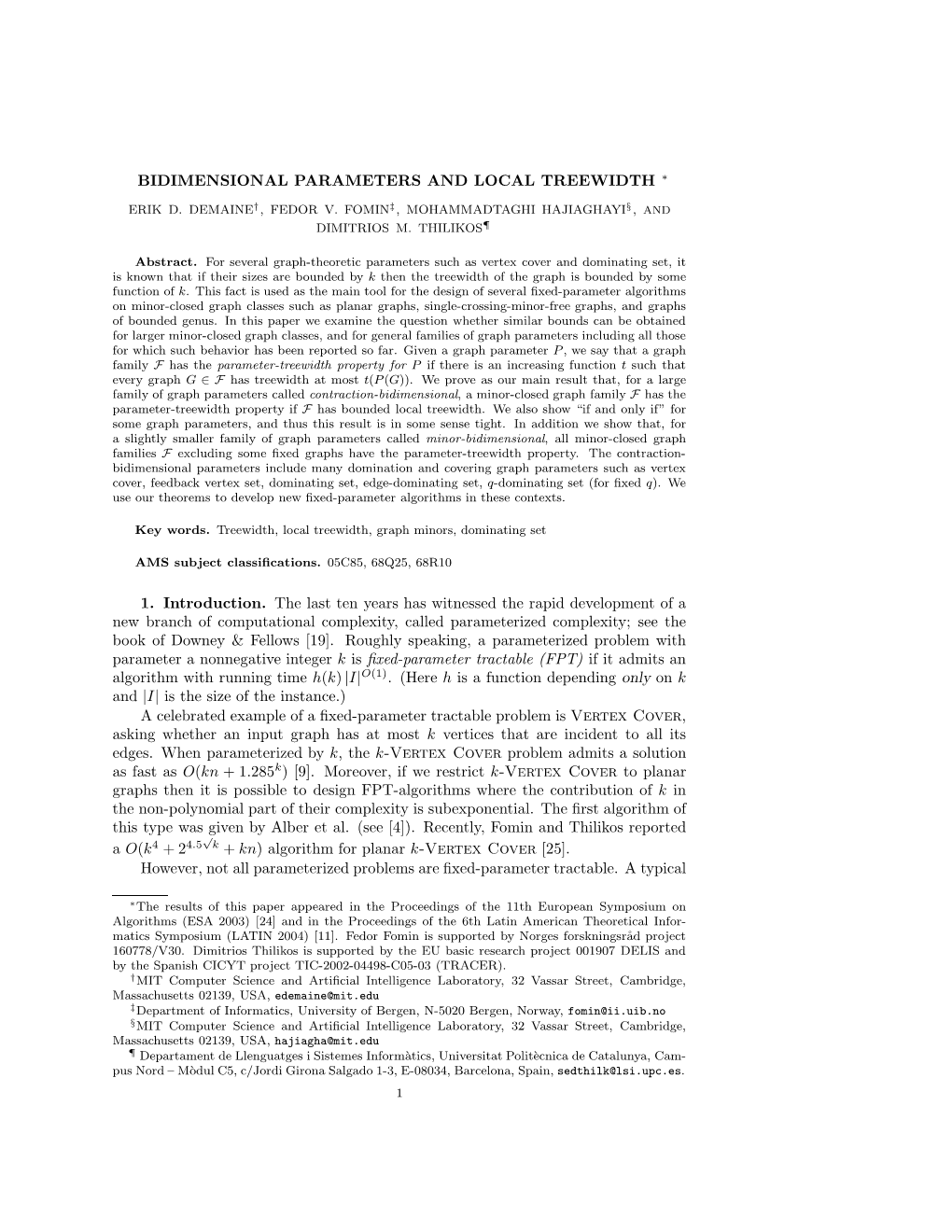 Bidimensional Parameters and Local Treewidth ∗ 1