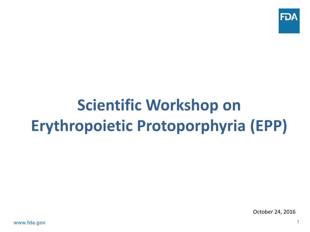 Scientific Workshop on Erythropoietic Protoporphyria (EPP)