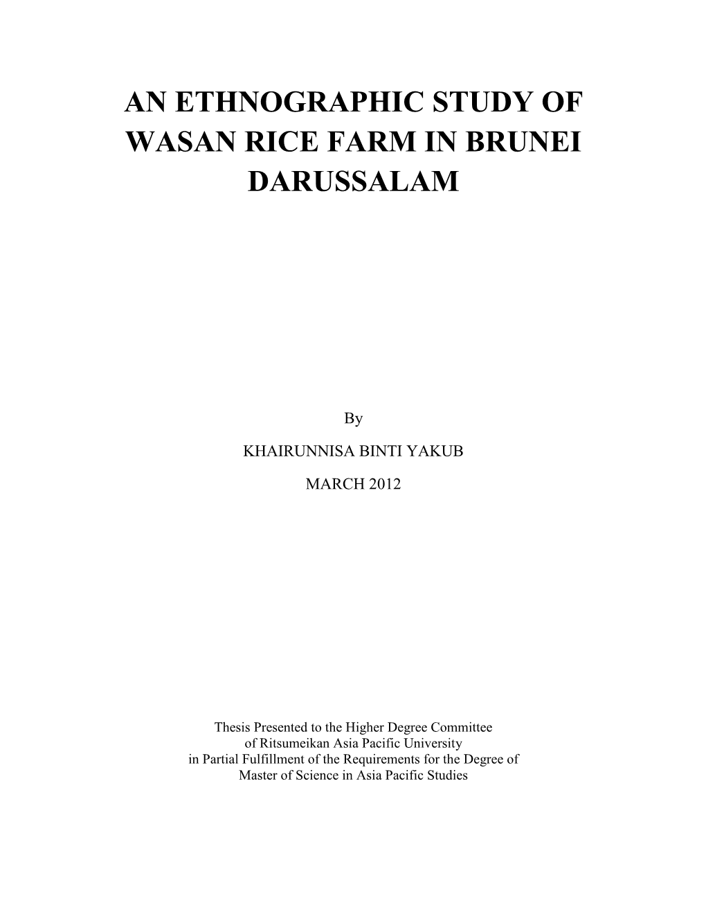 An Ethnographic Study of Wasan Rice Farm in Brunei Darussalam