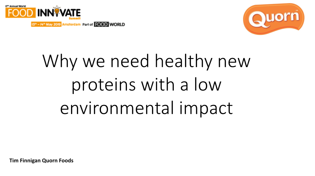 Why We Need Healthy New Proteins with a Low Environmental Impact