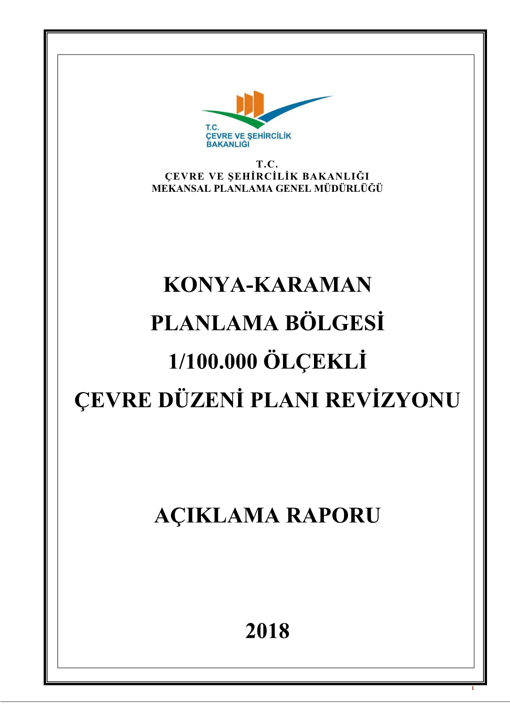 Karaman Planlama Bölgesi 1/100.000 Ölçekli Çevre Düzeni Plani Revizyonu Açiklama Raporu