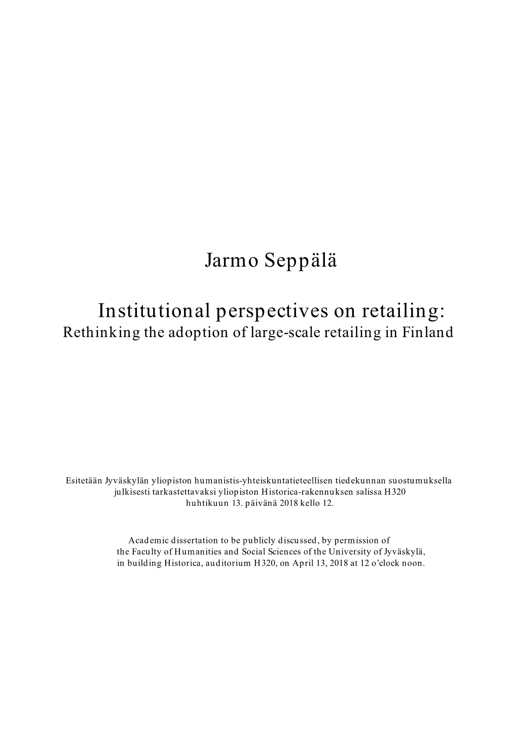 Institutional Perspectives on Retailing: Rethinking the Adoption of Large-Scale Retailing in Finland
