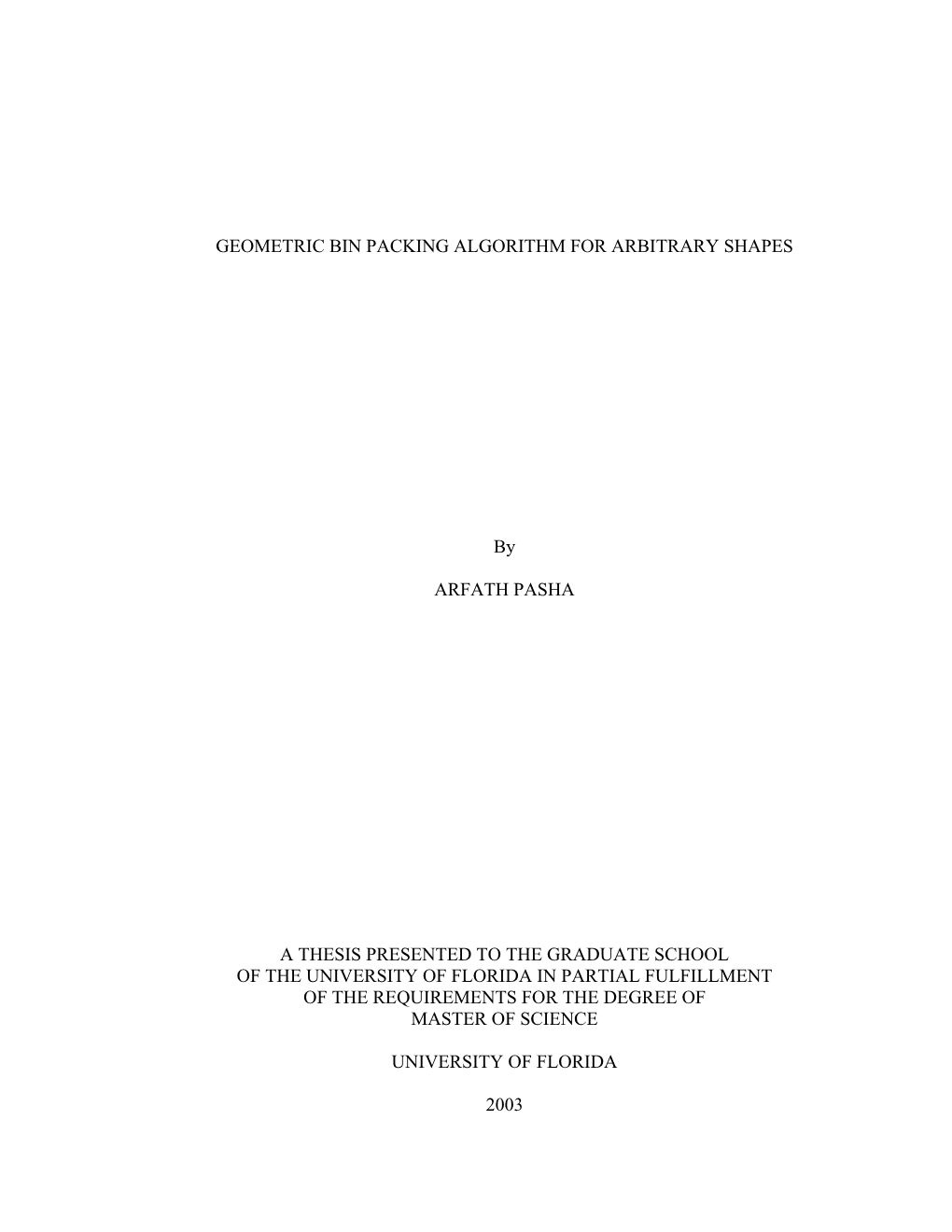 Geometric Bin Packing Algorithm for Arbitrary Shapes