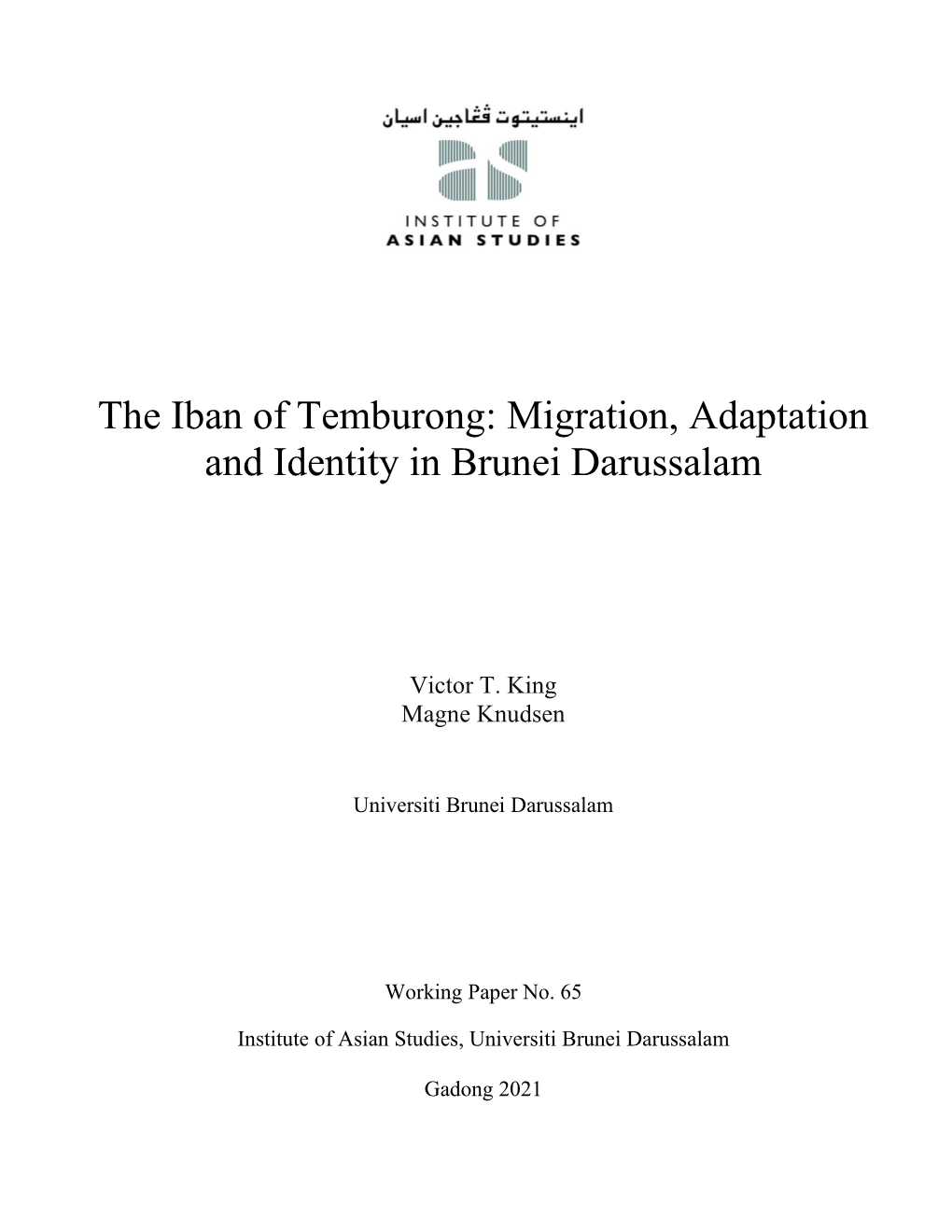 The Iban of Temburong: Migration, Adaptation and Identity in Brunei Darussalam