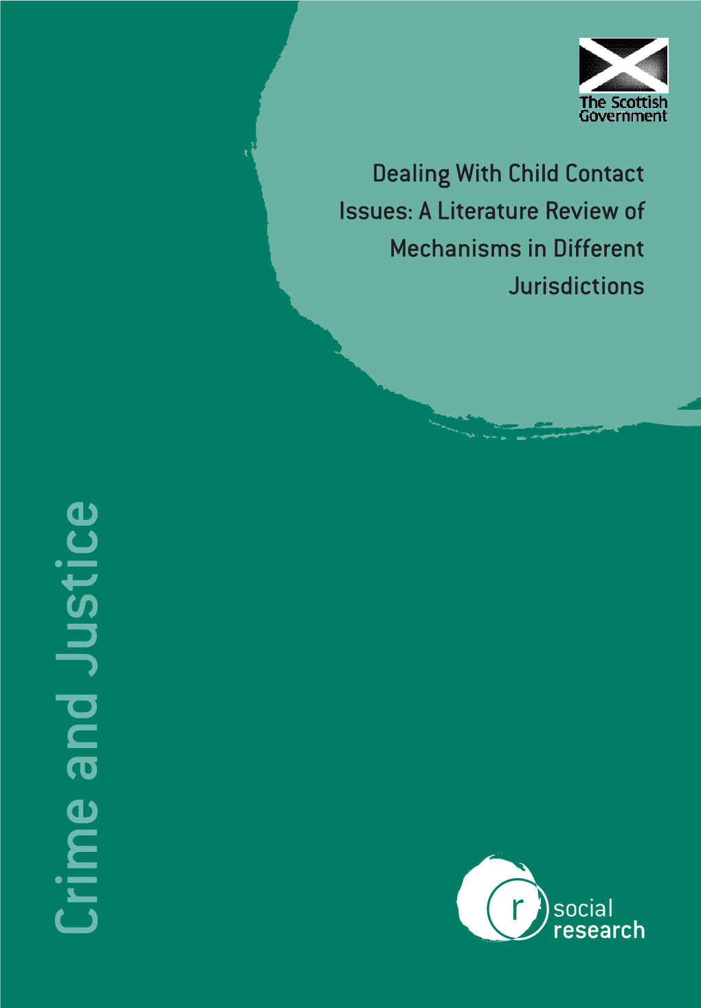 Dealing with Child Contact Issues: a Literature Review of Mechanisms in Different Jurisdictions