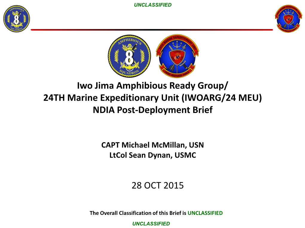 Iwo Jima Amphibious Ready Group/ 24TH Marine Expeditionary Unit (IWOARG/24 MEU) NDIA Post-Deployment Brief