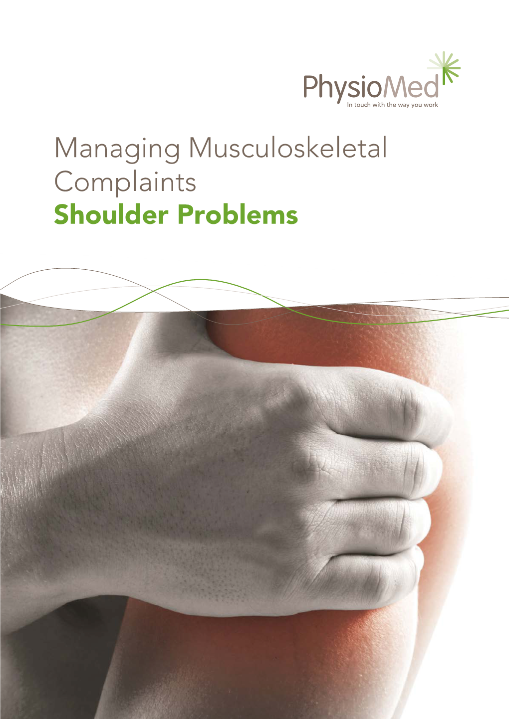 Managing Musculoskeletal Complaints Shoulder Problems Physio Med