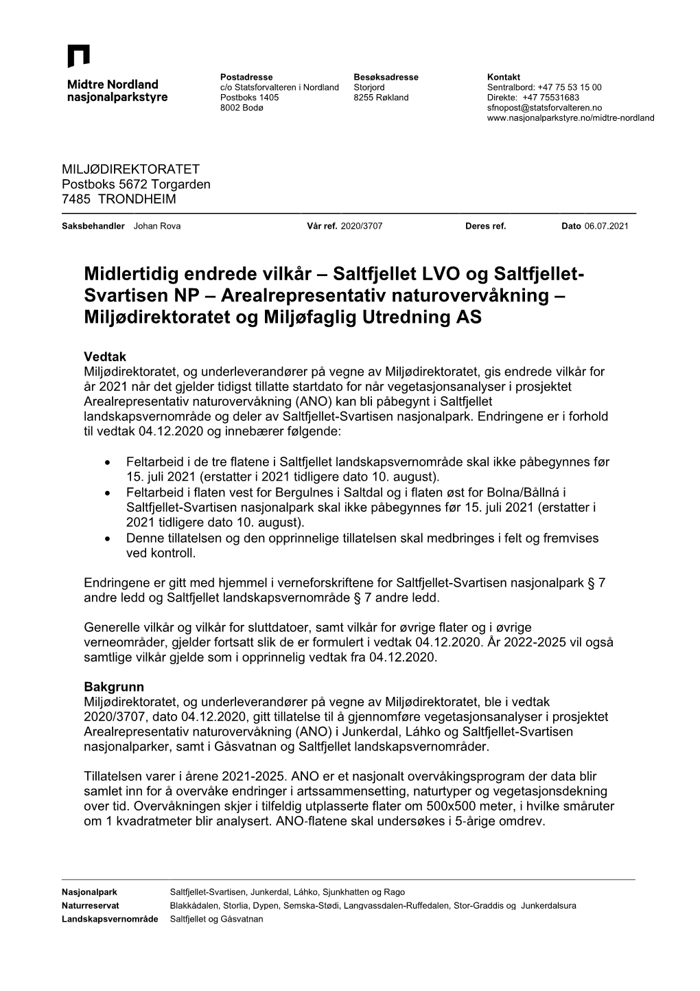 Midlertidig Endrede Vilkår – Saltfjellet LVO Og Saltfjellet- Svartisen NP – Arealrepresentativ Naturovervåkning – Miljødirektoratet Og Miljøfaglig Utredning AS