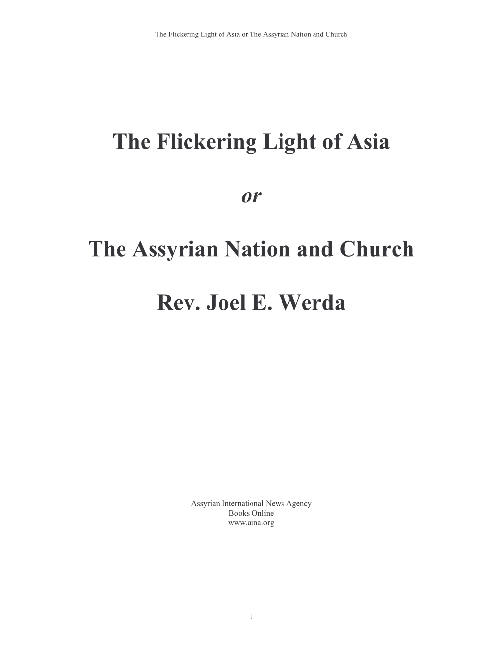 The Flickering Light of Asia the Assyrian Nation and Church Rev