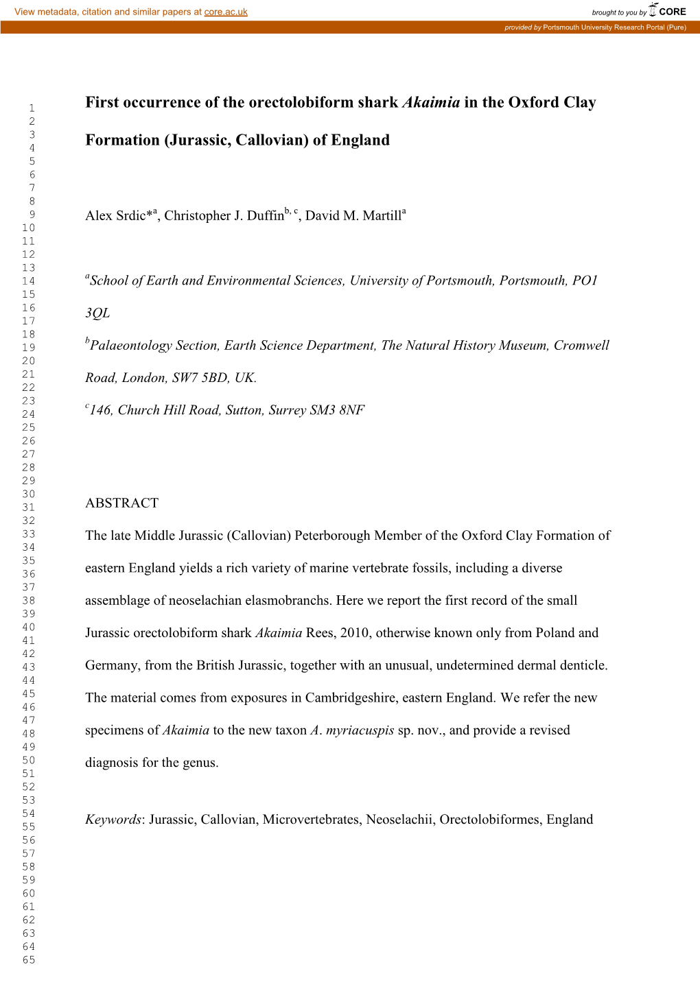 First Occurrence of the Orectolobiform Shark Akaimia in the Oxford Clay 2 3 Formation (Jurassic, Callovian) of England 4 5 6 7 8 9 Alex Srdic*A, Christopher J