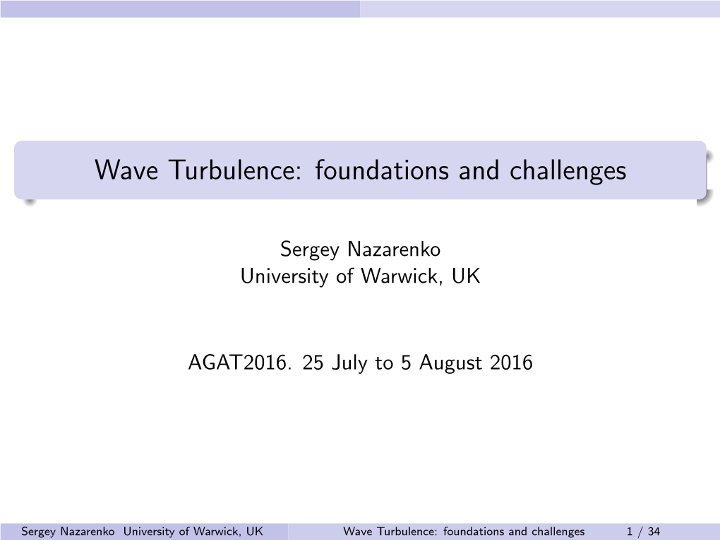 Wave Turbulence: Foundations and Challenges