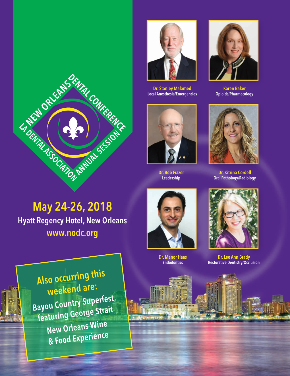 May 24-26, 2018 Hyatt Regency Hotel, New Orleans