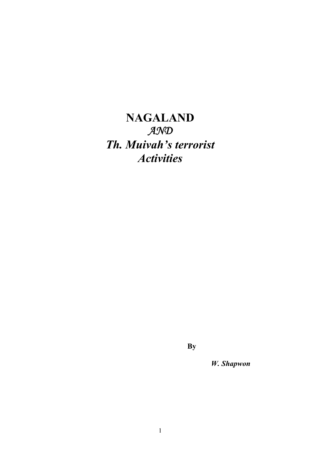 NAGALAND and Th. Muivah's Terrorist Activities