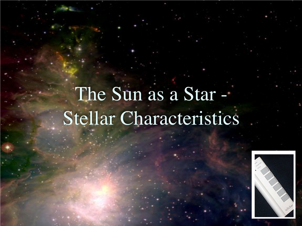 The Sun As a Star - Stellar Characteristics Attendance Quiz