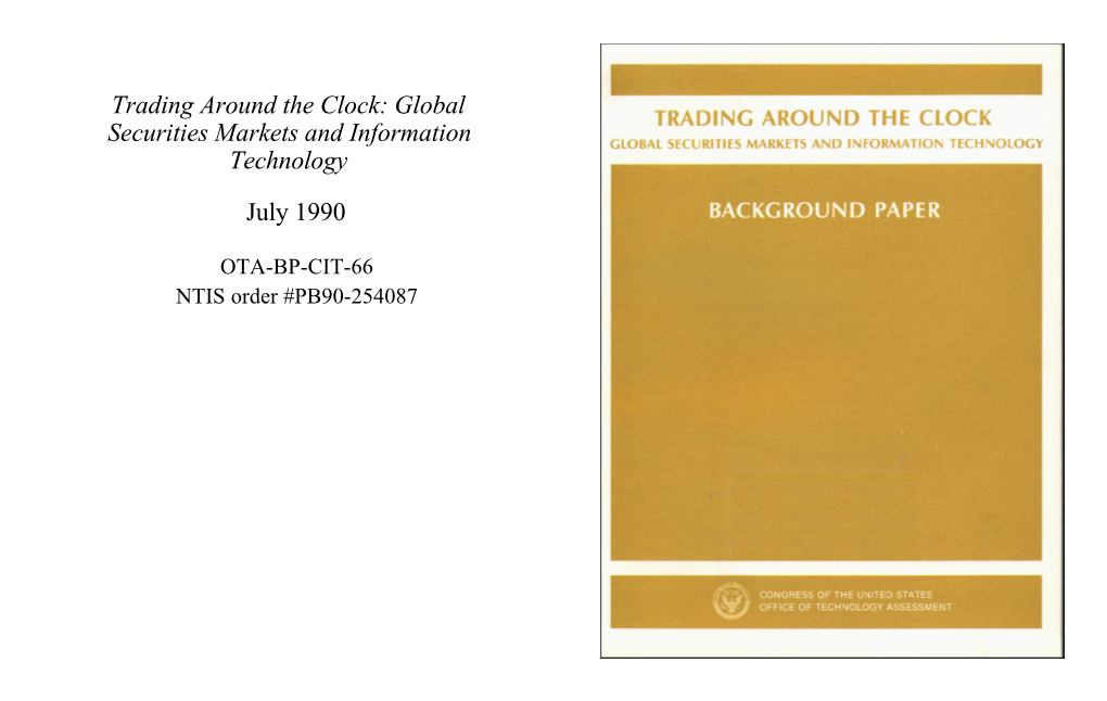 Trading Around the Clock: Global Securities Markets and Information Technology