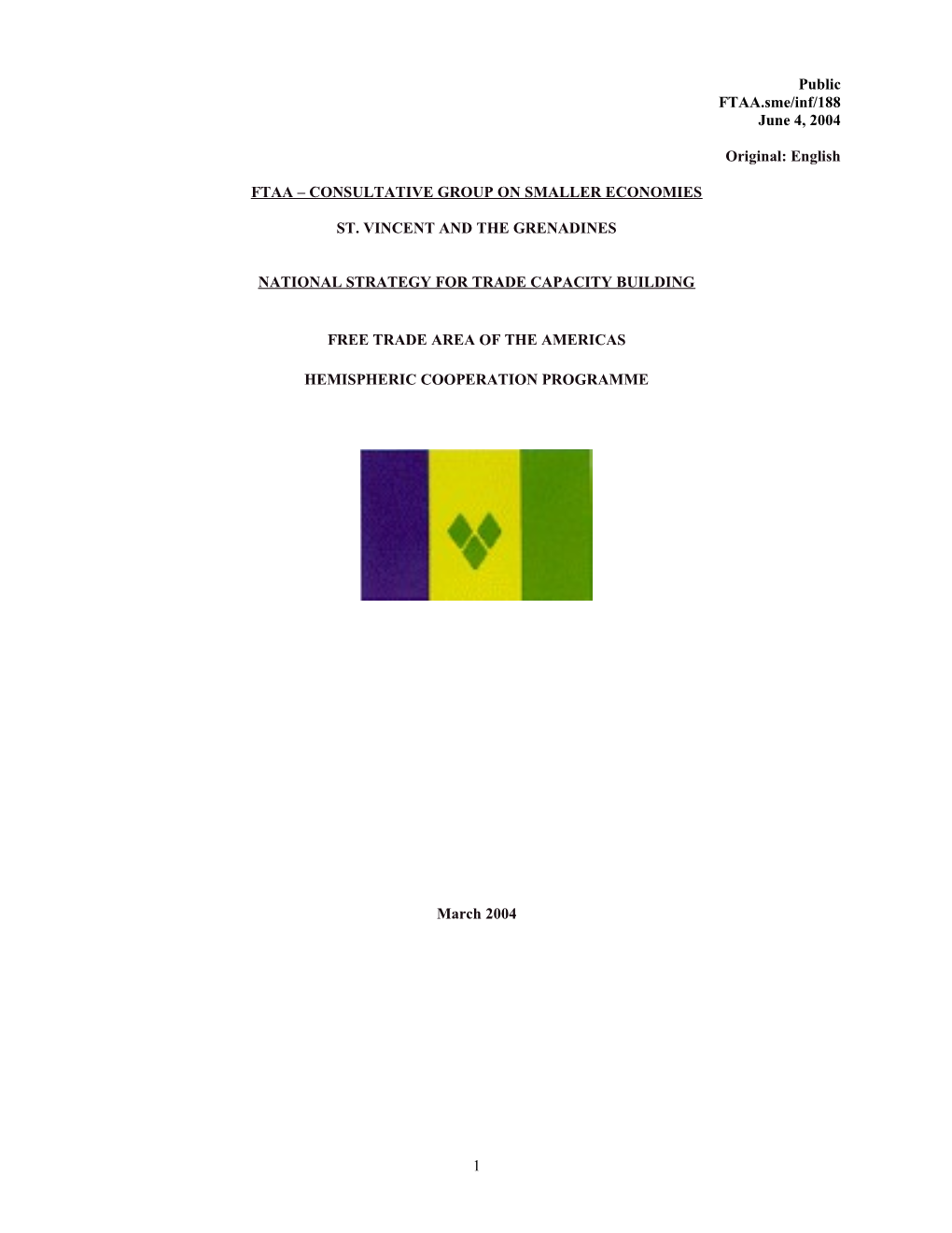 FTAA.Sme/Inf/188 June 4, 2004 St. Vincent and the Grenadines National Strategy for Trade