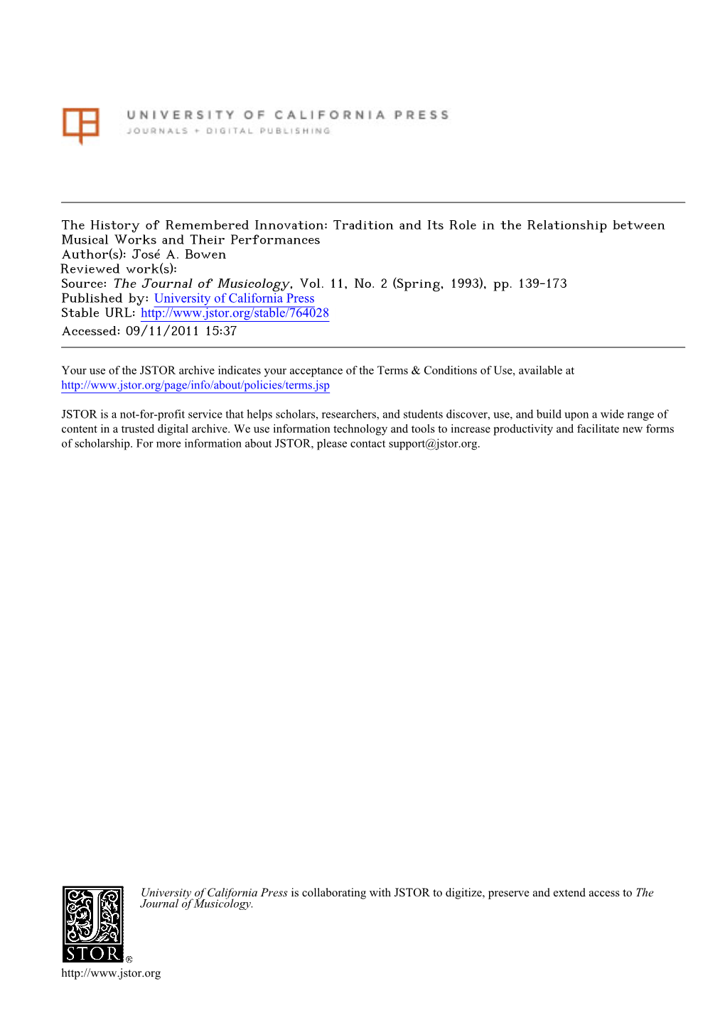 The History of Remembered Innovation: Tradition and Its Role in the Relationship Between Musical Works and Their Performances Author(S): José A