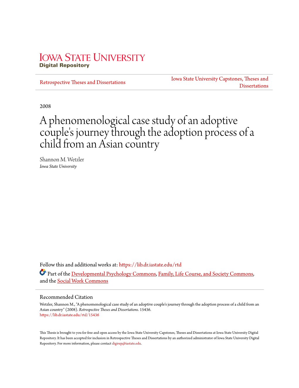 A Phenomenological Case Study of an Adoptive Couple's Journey Through the Adoption Process of a Child from an Asian Country Shannon M