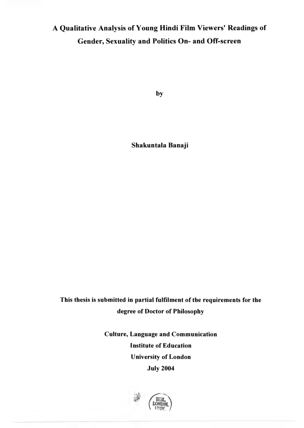 A Qualitative Analysis of Young Hindi Film Viewers' Readings of Gender, Sexuality and Politics On- and Off-Screen