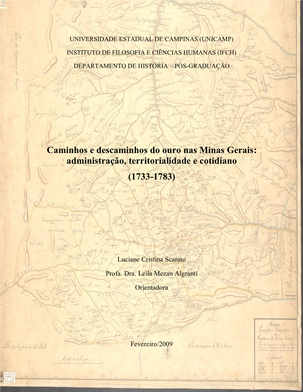 Caminhos E Descaminhos Do Ouro Nas Minas Gerais: Administração, Territorialidade E Cotidiano (1733-1783)