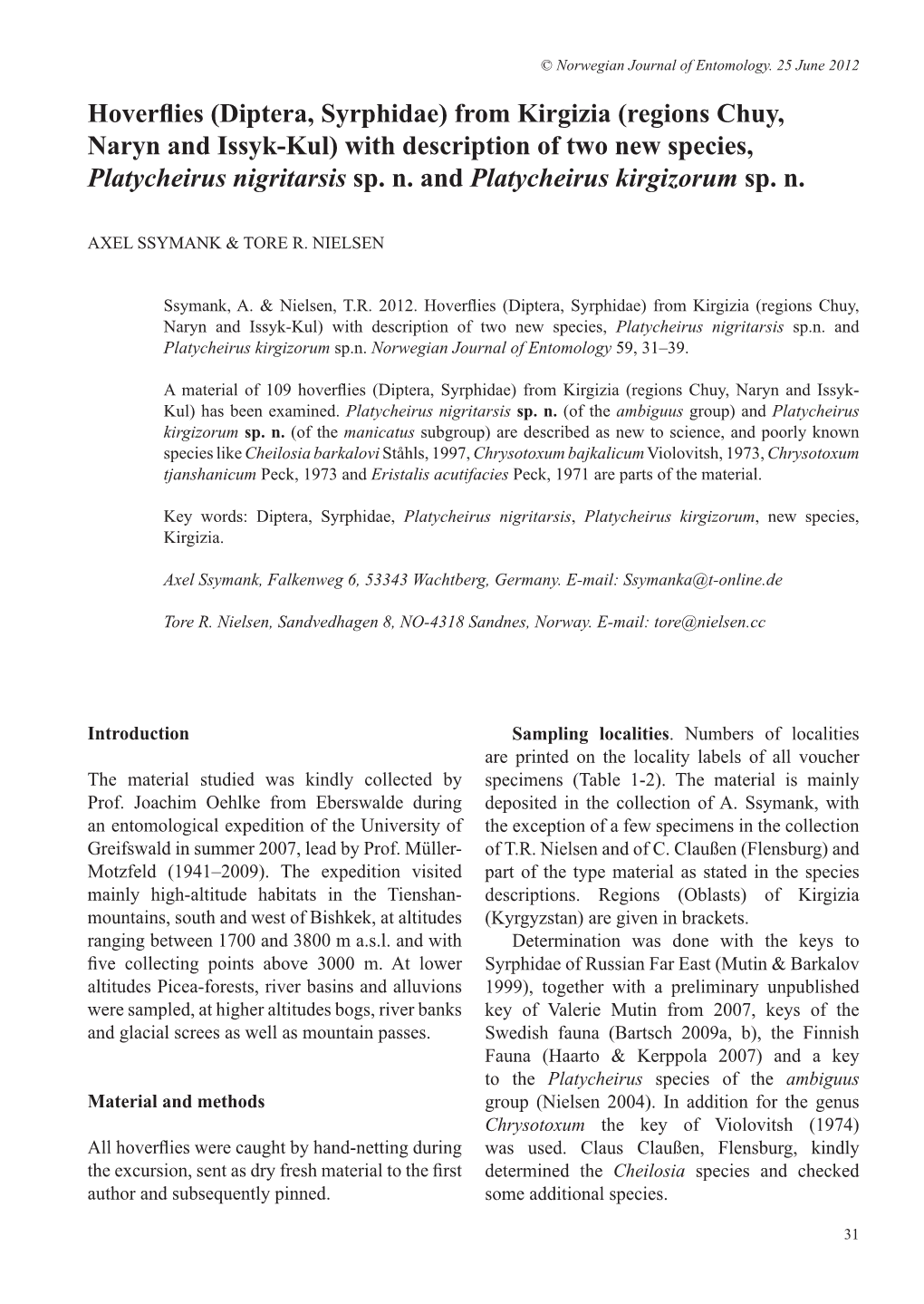 (Diptera, Syrphidae) from Kirgizia (Regions Chuy, Naryn and Issyk-Kul) with Description of Two New Species, Platycheirus Nigritarsis Sp