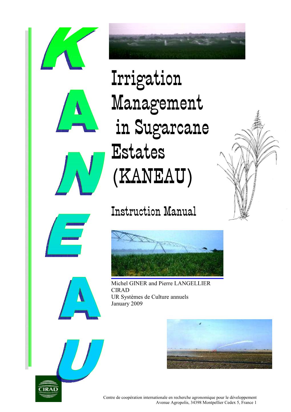Irrigation Management in Sugarcane Estates (KANEAU)