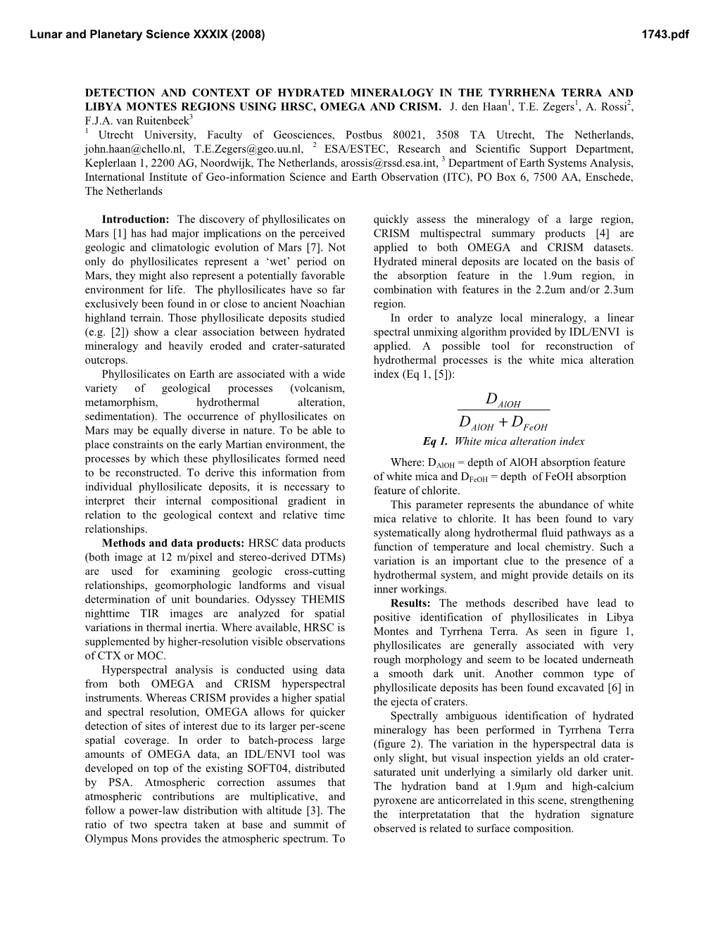 Detection and Context of Hydrated Mineralogy in the Tyrrhena Terra and Libya Montes Regions Using Hrsc, Omega and Crism