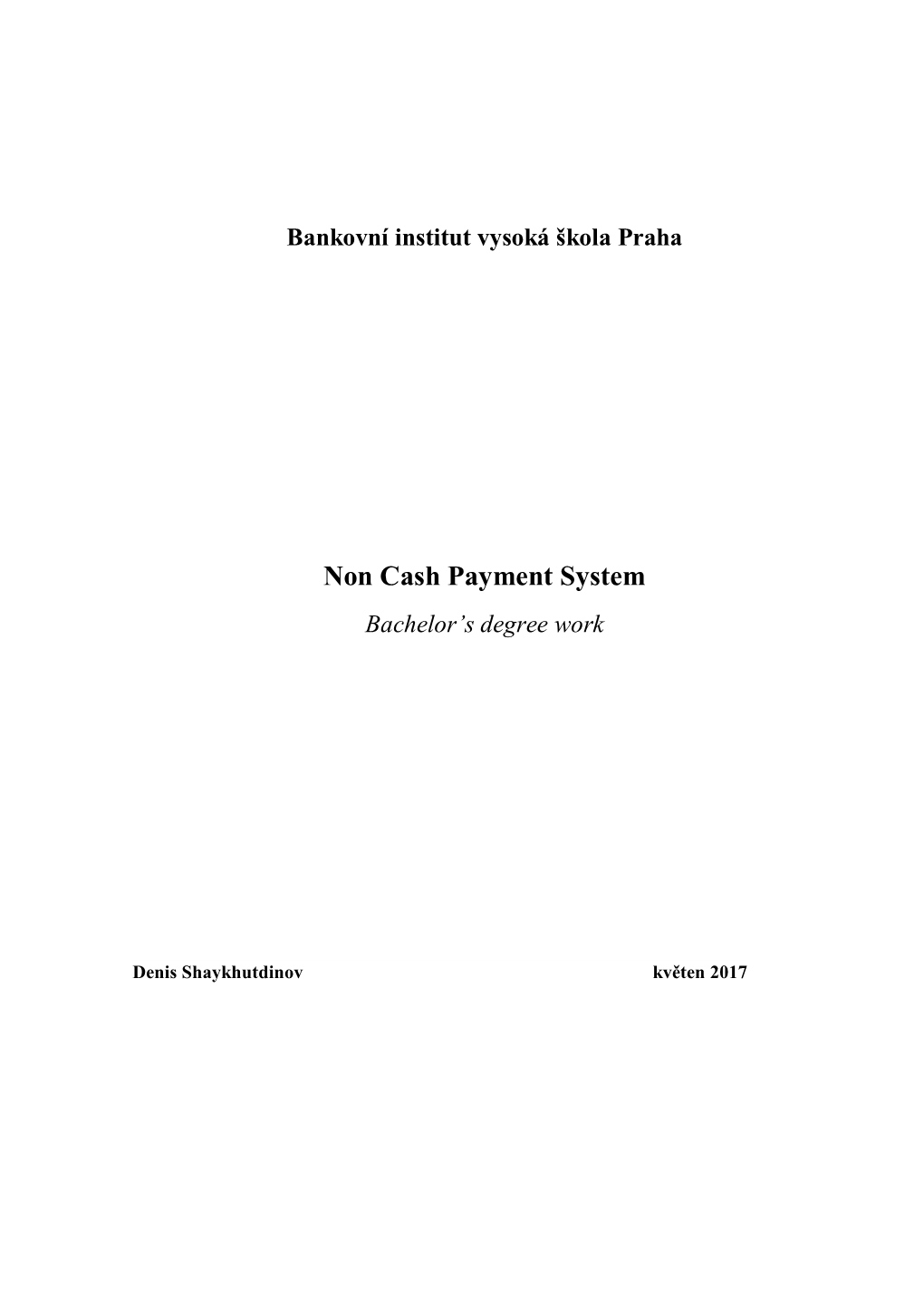 Non Cash Payment System Bachelor’S Degree Work