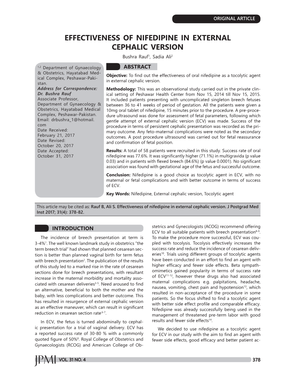 EFFECTIVENESS of NIFEDIPINE in EXTERNAL CEPHALIC VERSION Bushra Rauf1, Sadia Ali2