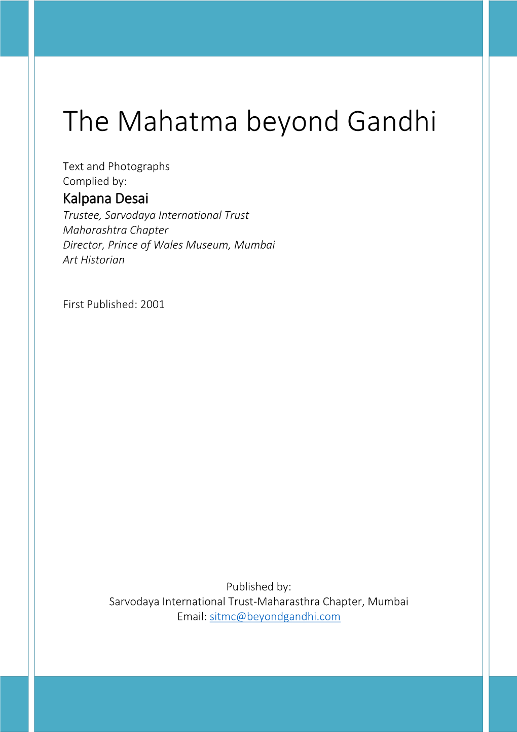 The Mahatma Beyond Gandhi