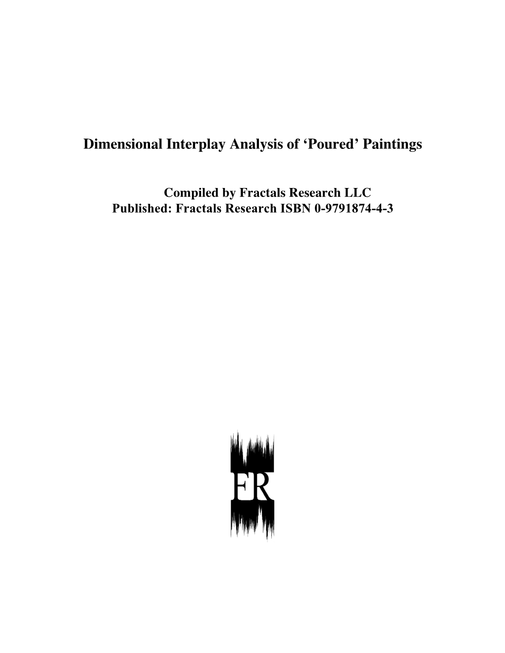 Dimensional Interplay Analysis of 'Poured' Paintings