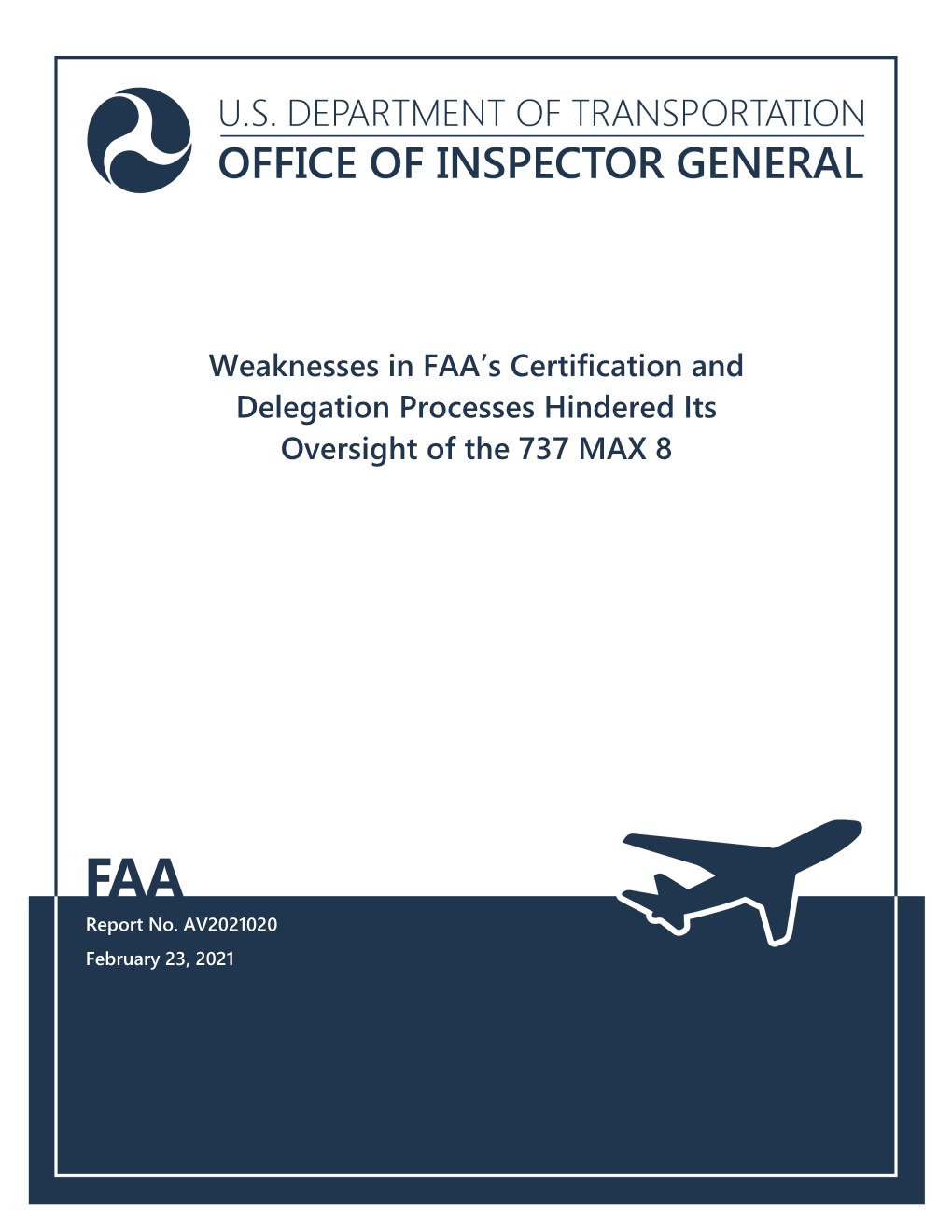 Weaknesses in FAA's Certification and Delegation Processes Hindered Its Oversight of the 737 MAX 8