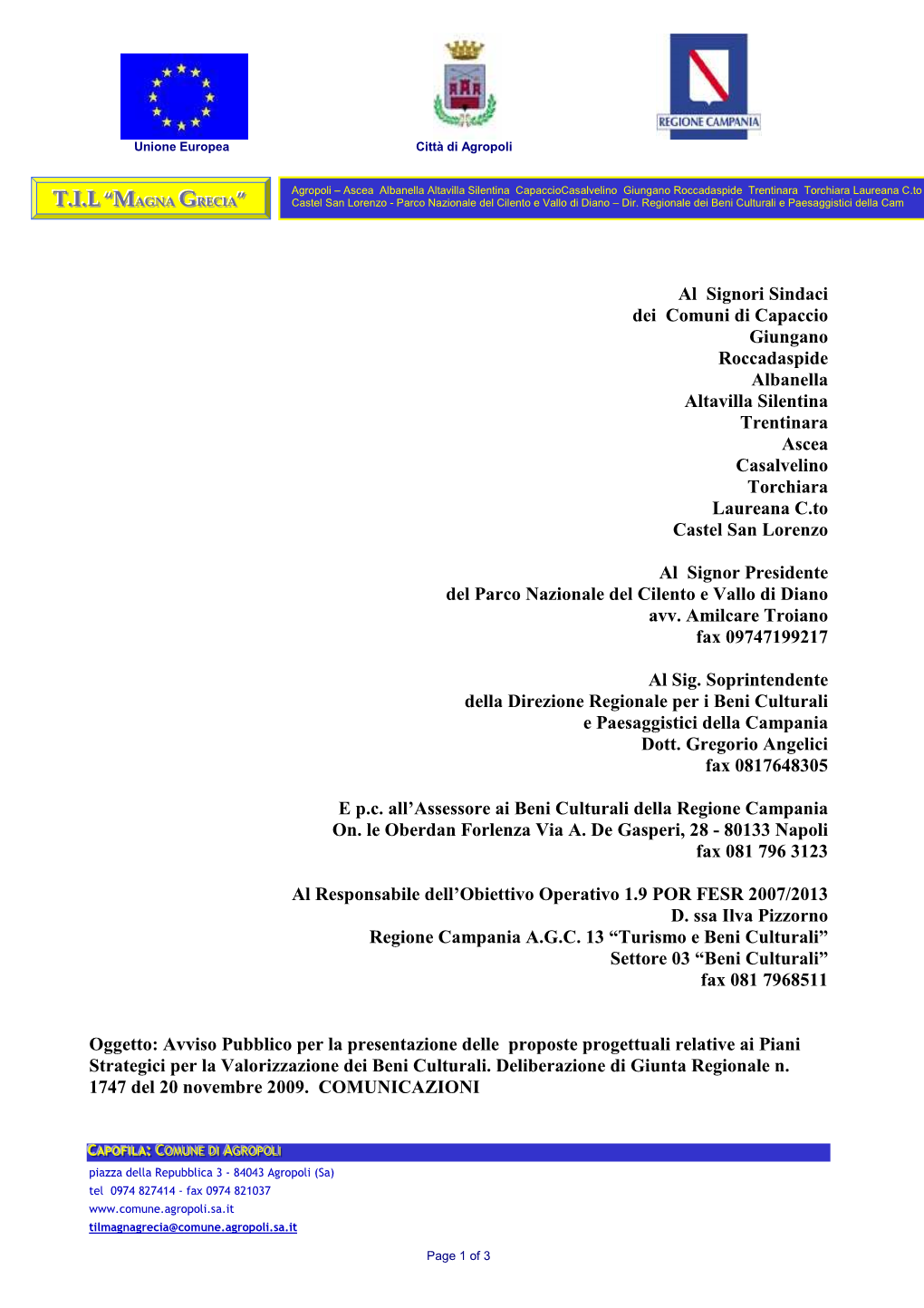 Al Signori Sindaci Dei Comuni Di Capaccio Giungano Roccadaspide Albanella Altavilla Silentina Trentinara Ascea Casalvelino Torchiara Laureana C.To Castel San Lorenzo