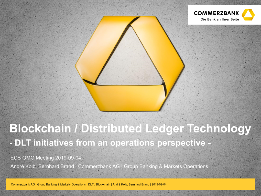 Blockchain / Distributed Ledger Technology - DLT Initiatives from an Operations Perspective