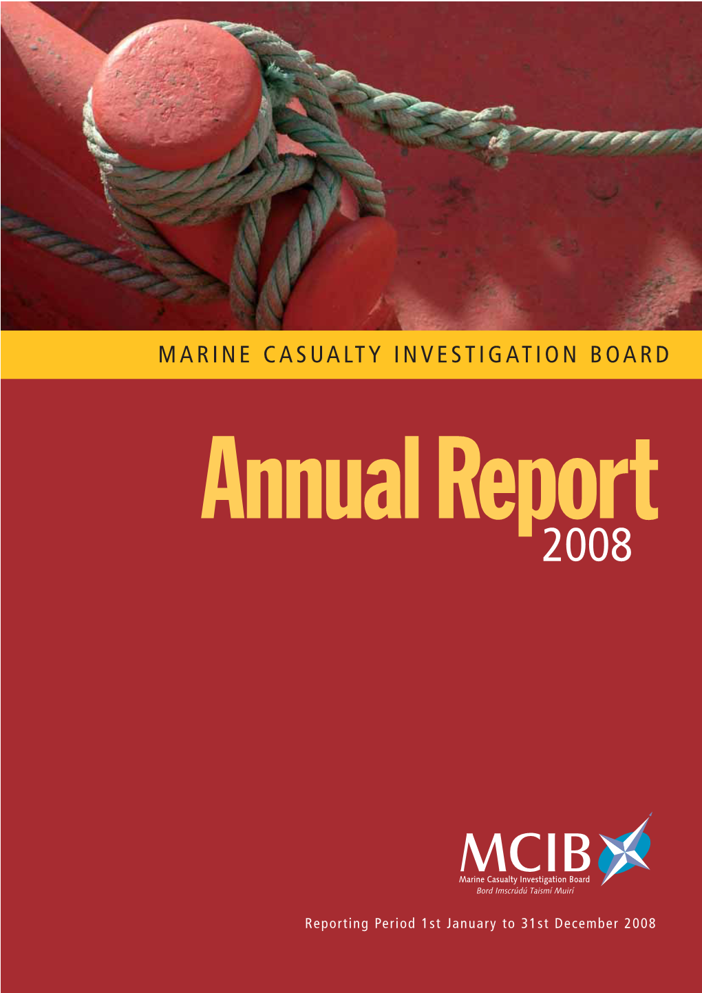 MARINE CASUALTY INVESTIGATION BOARD Annual Report 2008