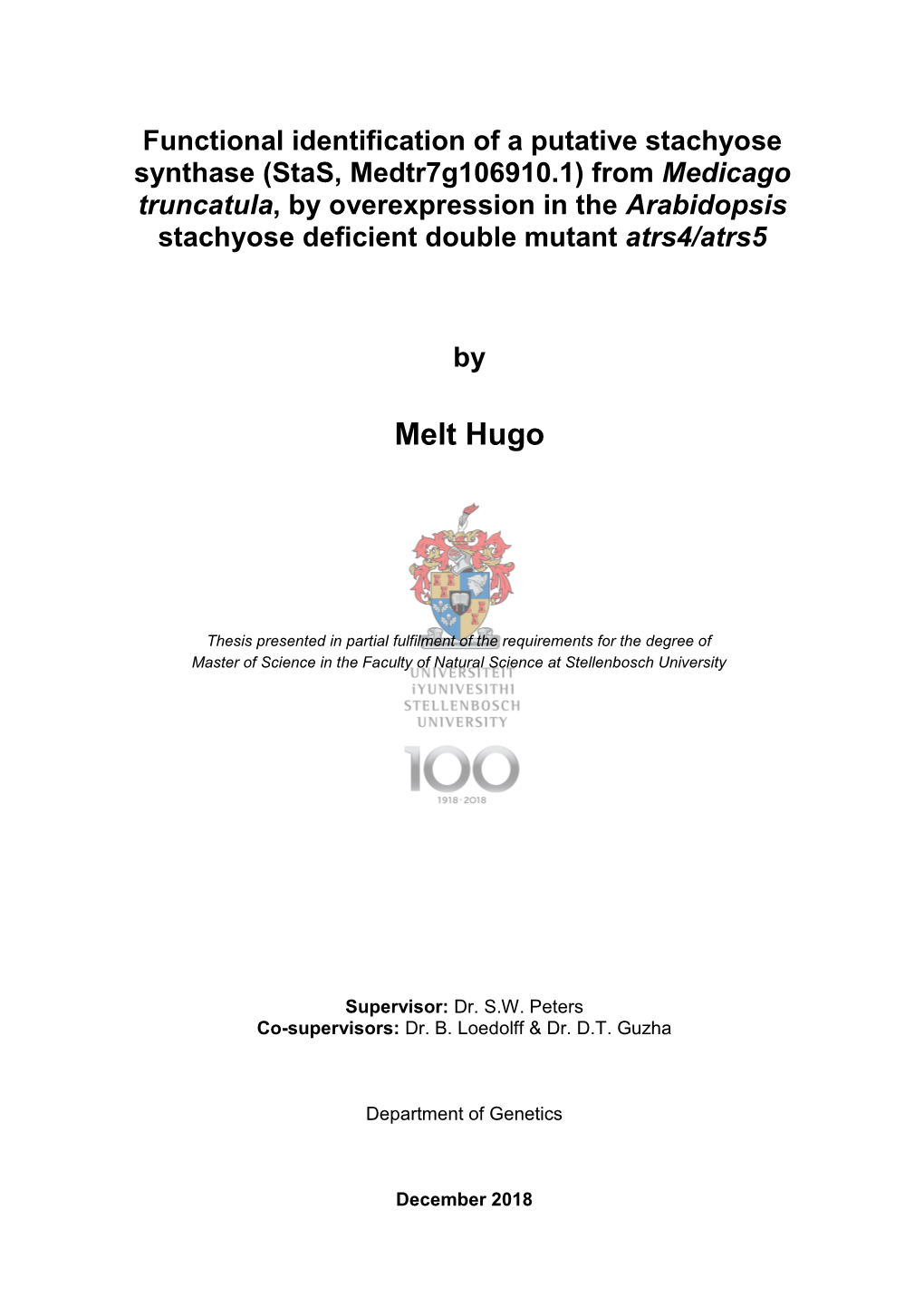 (Stas, Medtr7g106910.1) from Medicago Truncatula, by Overexpression in the Arabidopsis Stachyose Deficient Double Mutant Atrs4/Atrs5