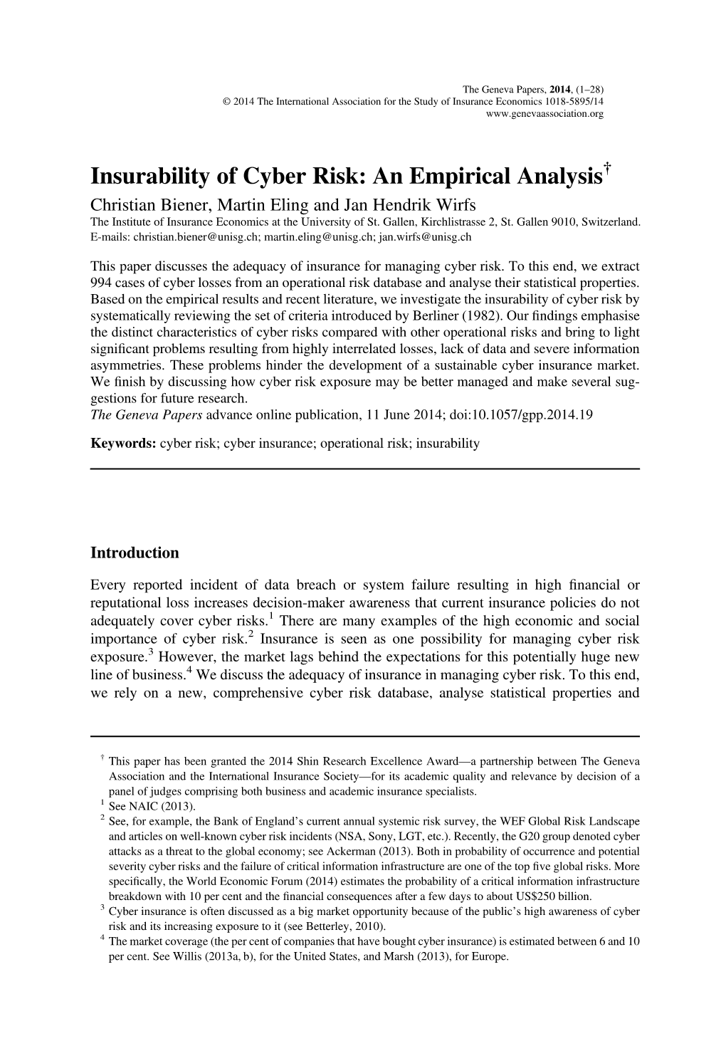 Insurability of Cyber Risk: an Empirical Analysis† Christian Biener, Martin Eling and Jan Hendrik Wirfs the Institute of Insurance Economics at the University of St