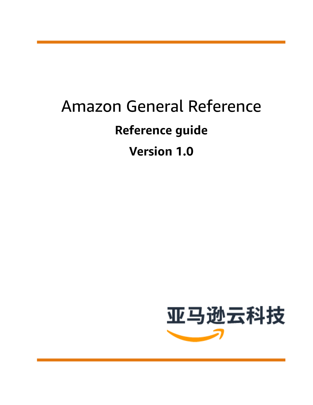 Amazon General Reference Reference Guide Version 1.0 Amazon General Reference Reference Guide