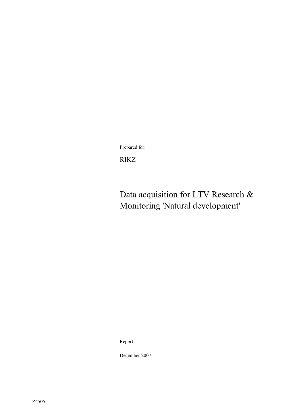 Data Acquisition for LTV Research & Monitoring