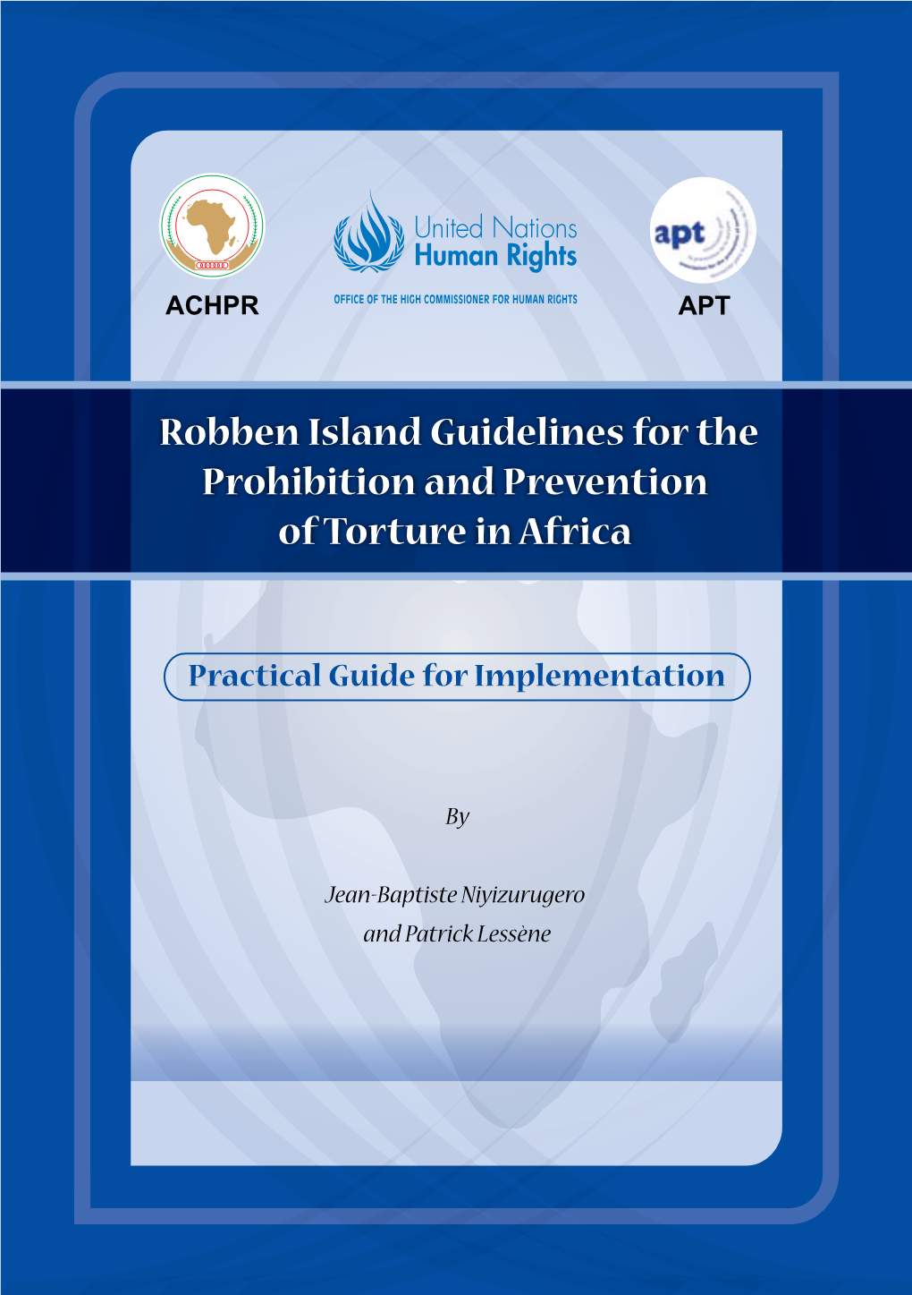Robben Island Guidelines for the Prohibition and Prevention of Torture in Africa