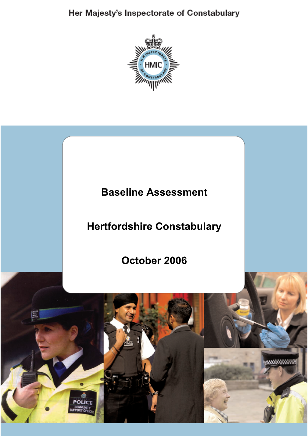 Baseline Assessment Hertfordshire Constabulary October 2006