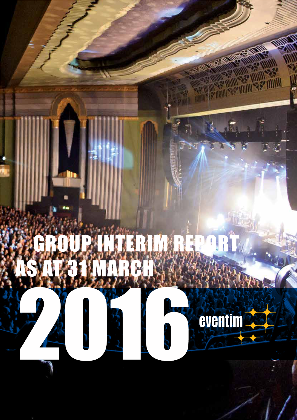 Group Interim Report As at 31 March 2016 Key Group Figures