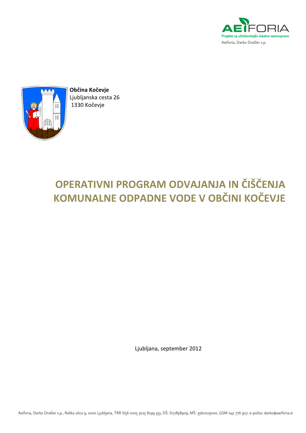 Operativni Program Odvajanja in Čiščenja Komunalne Odpadne Vode V Občini Kočevje