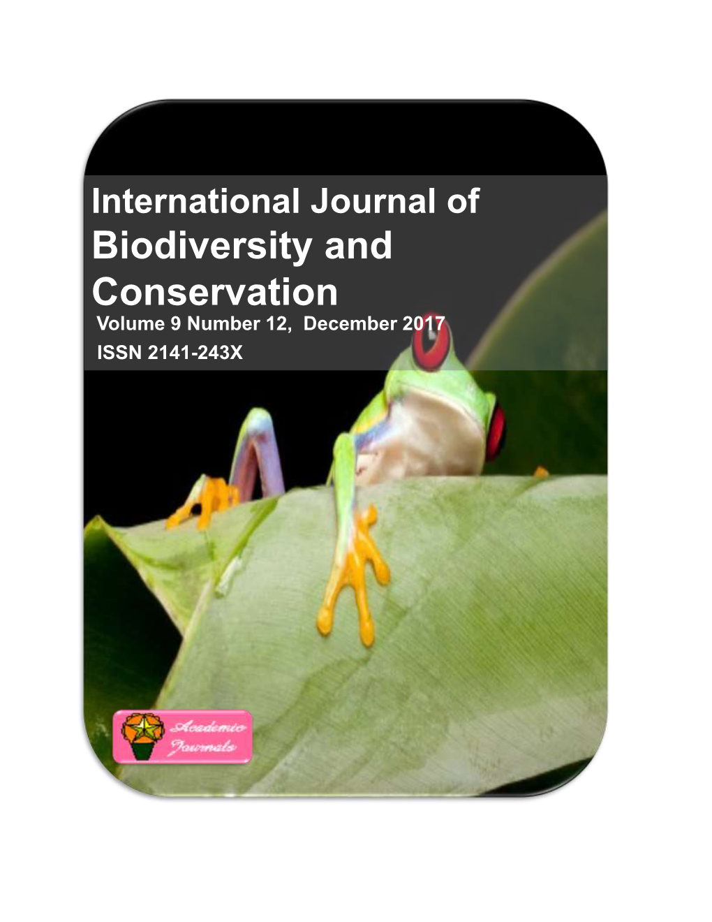 Biodiversity and Conservation Volume 9 Number 12, December 2017 ISSN 2141-243X