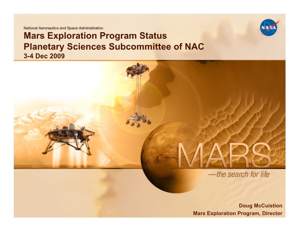 Mars Exploration Program Status Planetary Sciences Subcommittee of NAC 3-4 Dec 2009