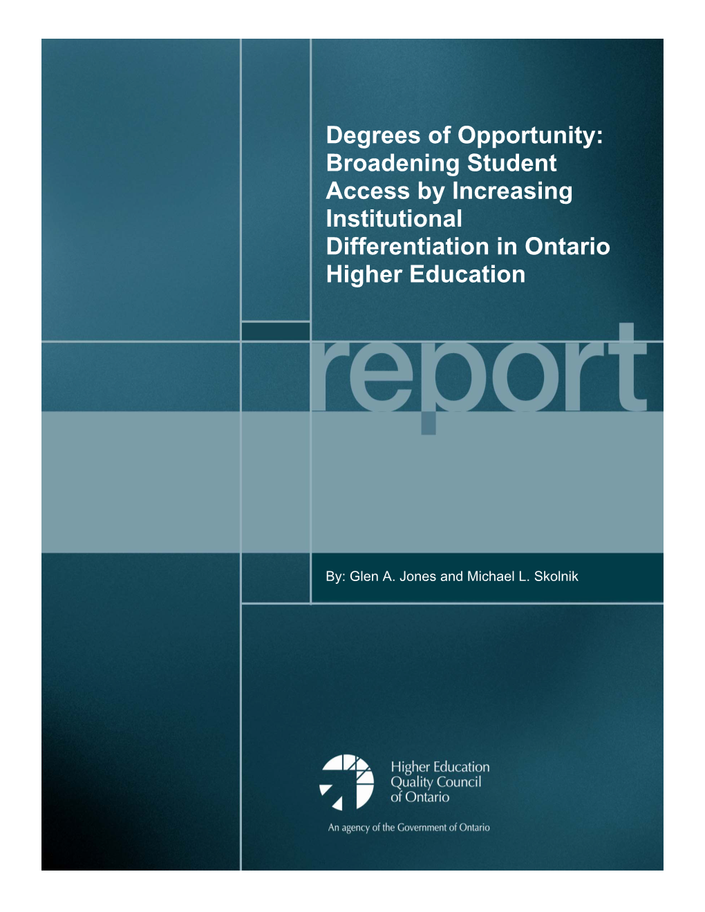 Degrees of Opportunity: Broadening Student Access by Increasing Institutional Differentiation in Ontario Higher Education