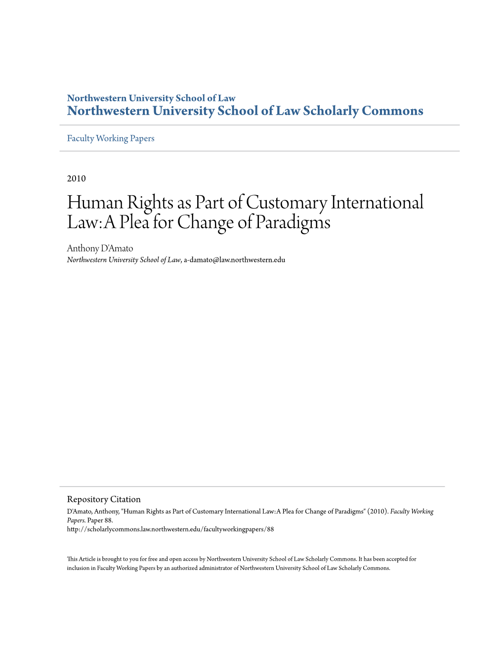 Human Rights As Part of Customary International Law:A Plea for Change of Paradigms